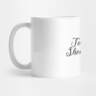 Touche' Shanaynay Mug